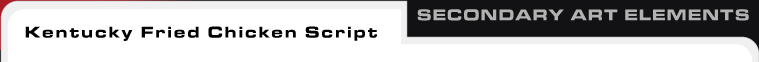 Secondary Art Elements - Kentucky Fried Chicken Script